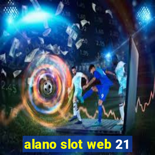 alano slot web 21